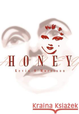 Honey Kevin O'Morrison 9781403333360