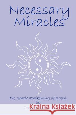 Necessary Miracles Penelope Woods 9781403334930