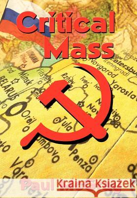 Critical Mass Paul McGray 9781403335821 Authorhouse