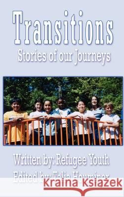 Transitions: Stories of our Journeys Houminer, Talia 9781403338570