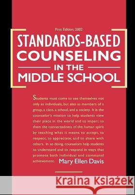 Standards-Based Counseling in the Middle School Davis, Mary Ellen 9781403338952 Authorhouse