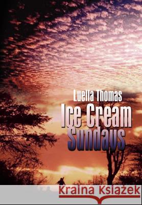 Ice Cream Sundays Luella Thomas 9781403340450