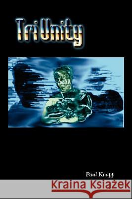 TriUnity Knapp, Paul 9781403345660