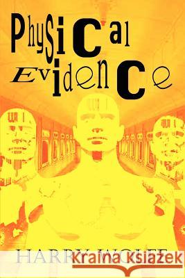 Physical Evidence Harry Wolfe 9781403349484
