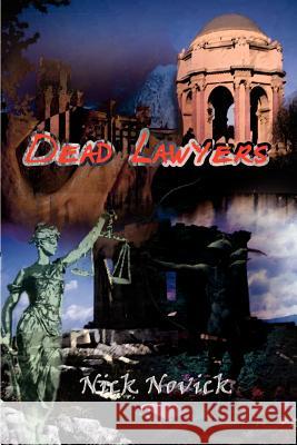 Dead Lawyers Nick Novick 9781403349781