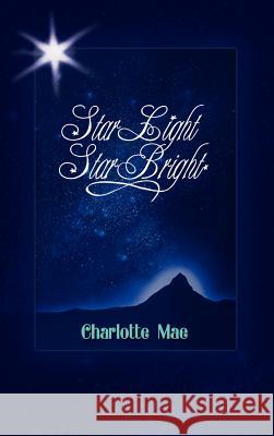 Star Light Star Bright Charlotte Mae 9781403351715