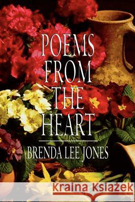 Poems From the Heart Brenda Lee Jones 9781403355416