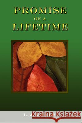 Promise of a Lifetime L. J. Miller 9781403356581 Authorhouse