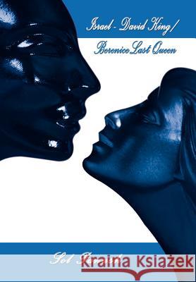 Israel-David King/Berenice Last Queen Sol Panush 9781403359629 Authorhouse