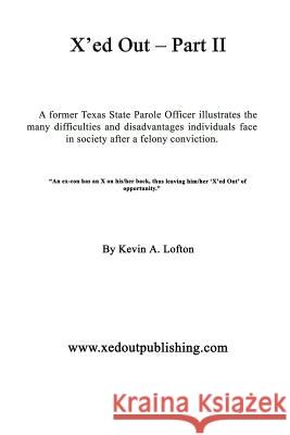 X'ed Out Part II Lofton, Kevin 9781403361318 Authorhouse
