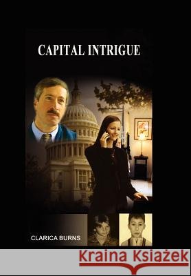 Capital Intrigue Clarica Burns 9781403366269