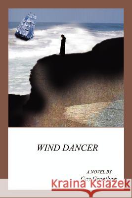 Wind Dancer Gay Grantham 9781403366573