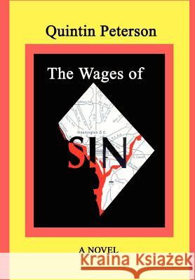 The Wages of SIN Quintin Peterson 9781403368133