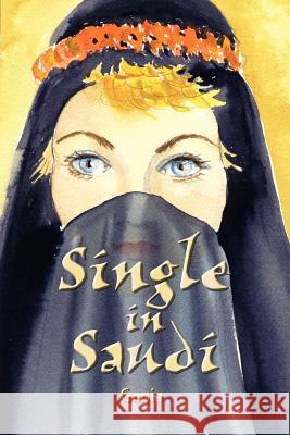 Single in Saudi Genia 9781403368362 Authorhouse