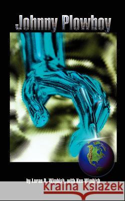 Johnny Plowboy Loran D. Wimbish Ken Wimbish 9781403373038 Authorhouse
