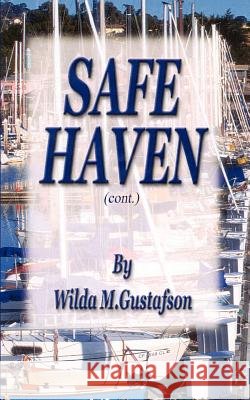 Safe Haven (cont.) Wilda M. Gustafson 9781403374479