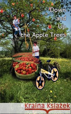 Down and Up the Apple Trees Raul F. Salinas 9781403374899