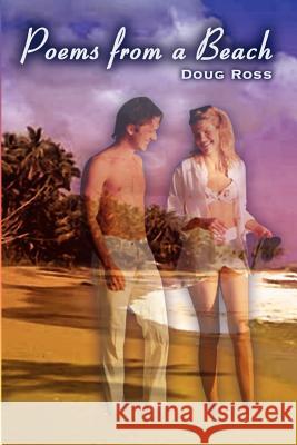 Poems from a Beach Doug Ross 9781403376022