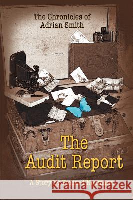 The Chronicles of Adrian Smith: The Audit Report Neumann, Richard 9781403376992