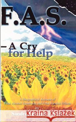 Fas-A Cry for Help Lemmon-Orton, Sandra 9781403379207 Authorhouse