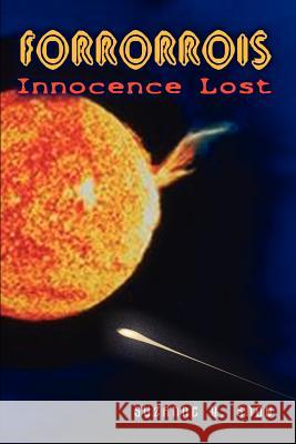 Forrorrois: Innocence Lost Snow, Suzanne Y. 9781403382382