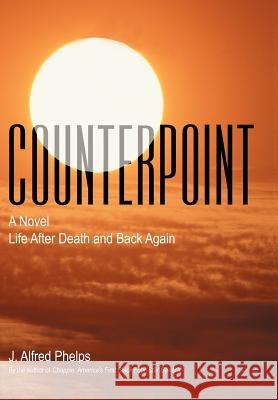 Counterpoint J. Alfred Phelps 9781403384256