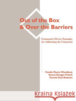 Out of the Box and Over the Barriers Donna Strugar-Fritsch Vondie Moore Woodbury 9781403384737 Authorhouse