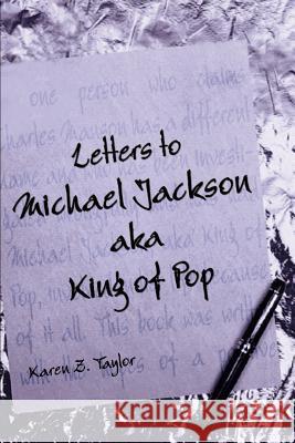 Letters to Michael Jackson Karen Z. Taylor 9781403385031 Authorhouse