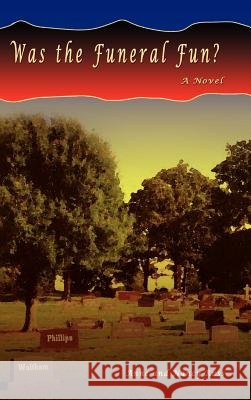 Was the Funeral Fun? Russ, Anne 9781403385383