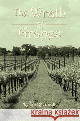 The Wrath of Grapes Robert Bennett Paulie Brading 9781403391070