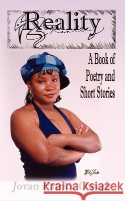 Reality: A Book of Poetry and Short Stories Owens, Jovan Patrice 9781403398864 Authorhouse