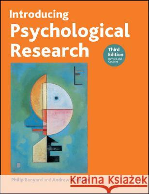 Introducing Psychological Research Philip Banyard, Andrew Grayson 9781403900388