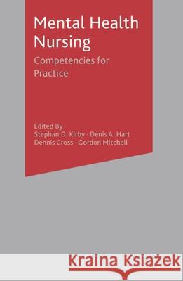 Mental Health Nursing: Competencies for Practice Kirby, Stephan 9781403902627 0