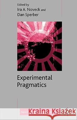 Experimental Pragmatics Ira A Noveck 9781403903518