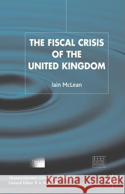 The Fiscal Crisis of the United Kingdom Iain McLean 9781403903662 Palgrave MacMillan
