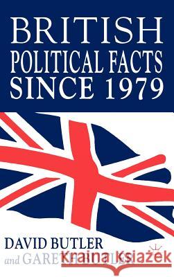 British Political Facts Since 1979: Butler, D. 9781403903723 Palgrave MacMillan