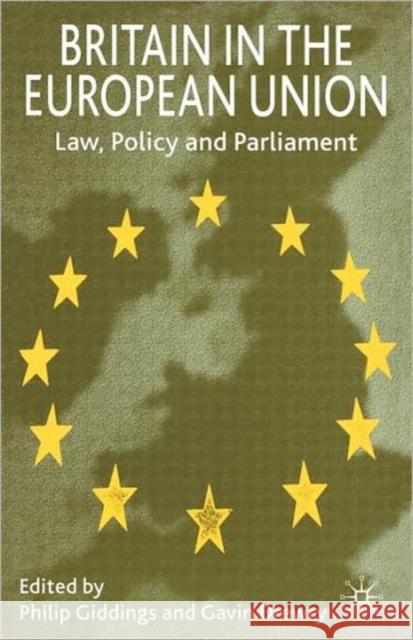 Britain in the European Union: Law, Policy and Parliament Giddings, P. 9781403904522 Palgrave MacMillan