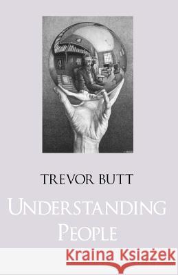 Understanding People Trevor Butt 9781403904669 Palgrave MacMillan
