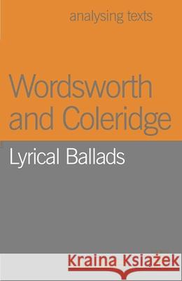Wordsworth and Coleridge: Lyrical Ballads Blades, John 9781403904805 Palgrave MacMillan