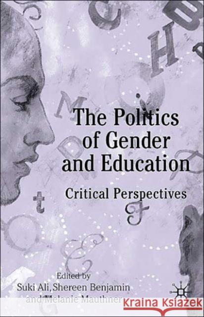 The Politics of Gender and Education Ali, S. 9781403904904 Palgrave MacMillan