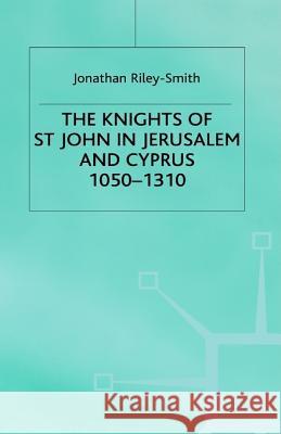 Knights of St.John in Jerusalem and Cyprus  9781403906151 PALGRAVE USA