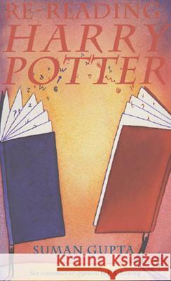 Re-Reading Harry Potter Suman Gupta 9781403912657