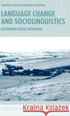 Language Change and Sociolinguistics: Rethinking Social Networks Marshall, Jonathan 9781403914873
