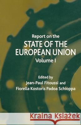 Report on the State of the European Union: Volume 1 Fitoussi, J. 9781403917126 Palgrave MacMillan