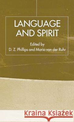 Language and Spirit D. Z. Phillips Mario Vo Dewi Zephaniah Phillips 9781403918208 Palgrave MacMillan