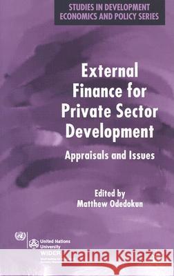 External Finance for Private Sector Development: Appraisals and Issues Odedokun, M. 9781403920911 Palgrave MacMillan