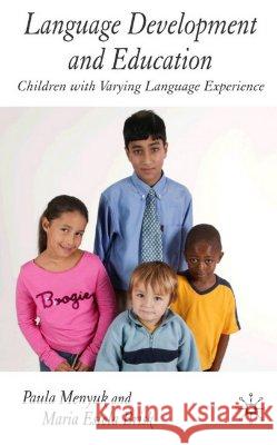 Language Development and Education: Children with Varying Language Experiences Menyuk, P. 9781403921208 Palgrave MacMillan