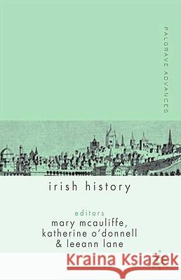 Palgrave Advances in Irish History Mary McAuliffe 9781403932167