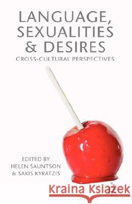 Language, Sexualities and Desires: Cross-Cultural Perspectives Sauntson, H. 9781403933270 Palgrave MacMillan