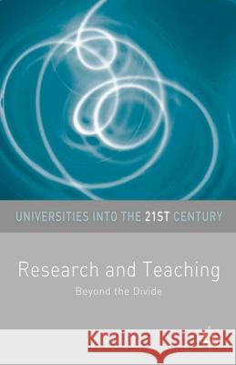 Research and Teaching: Beyond the Divide Angela Brew 9781403934352 Bloomsbury Publishing PLC